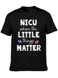 NICU Where the Little Things Matter T-Shirt