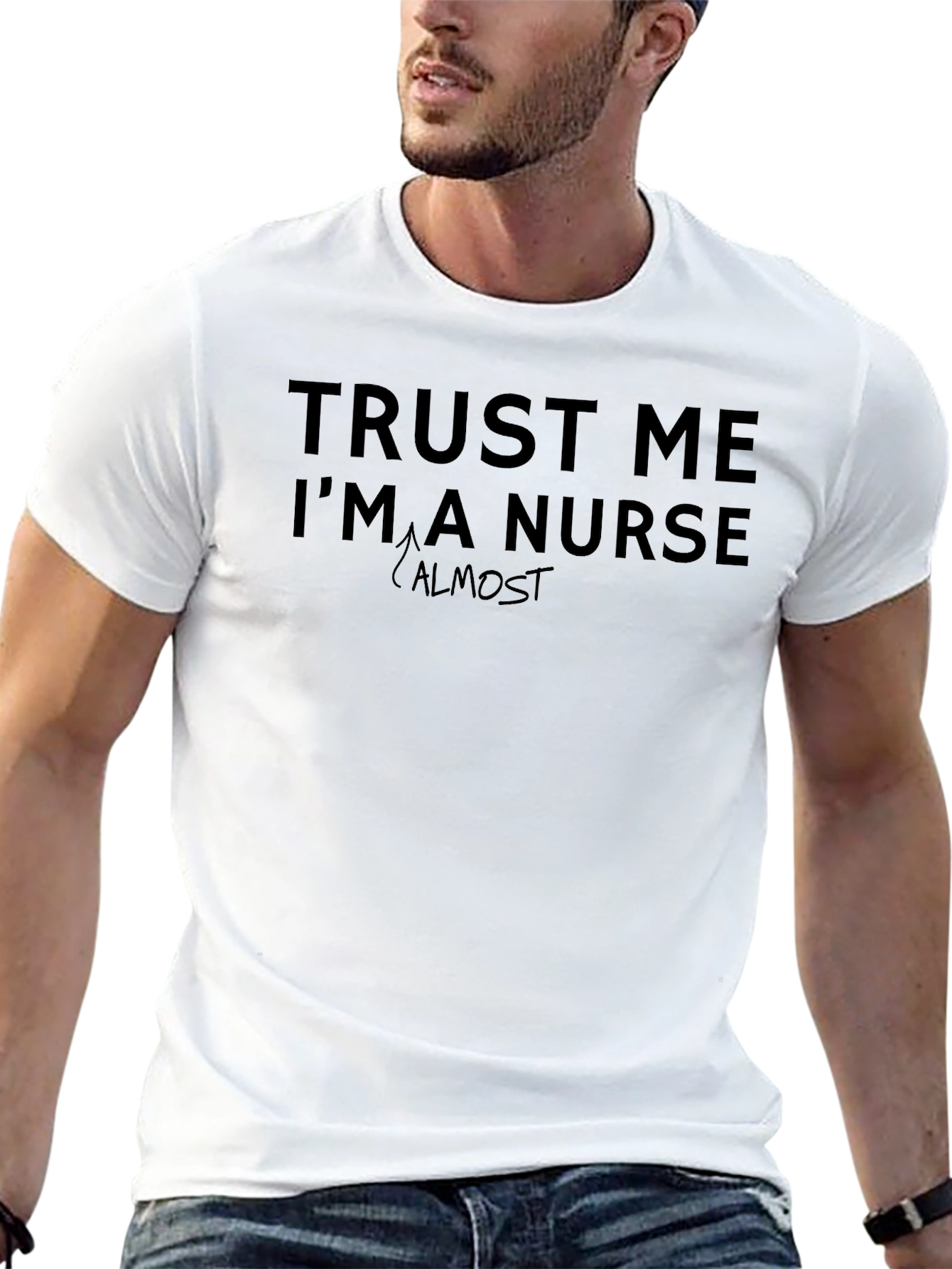 Trust Me Im Almost a Nurse T-Shirt