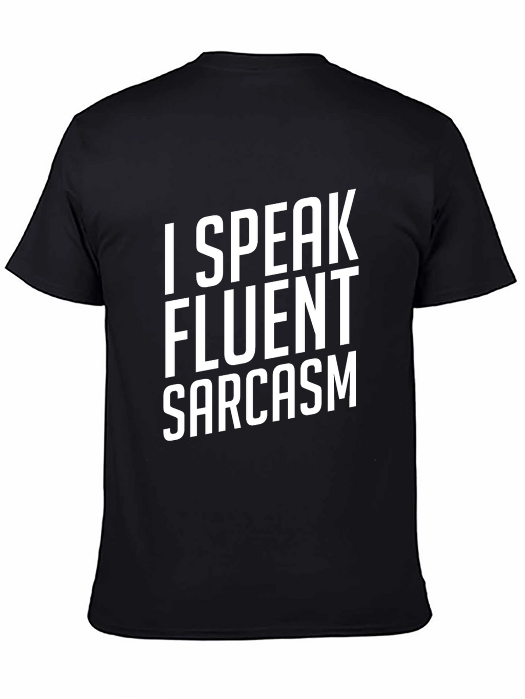 Sarcasm T-Shirt: Funny Graphic Tee for Everyday Wear
