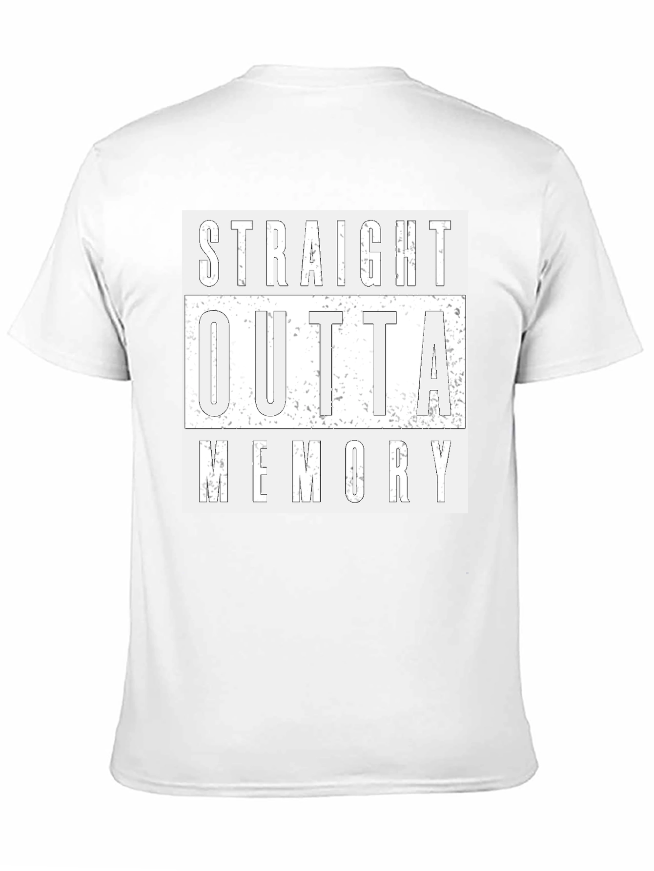 Straight Outta Memory T-Shirt - Funny Novelty Tee