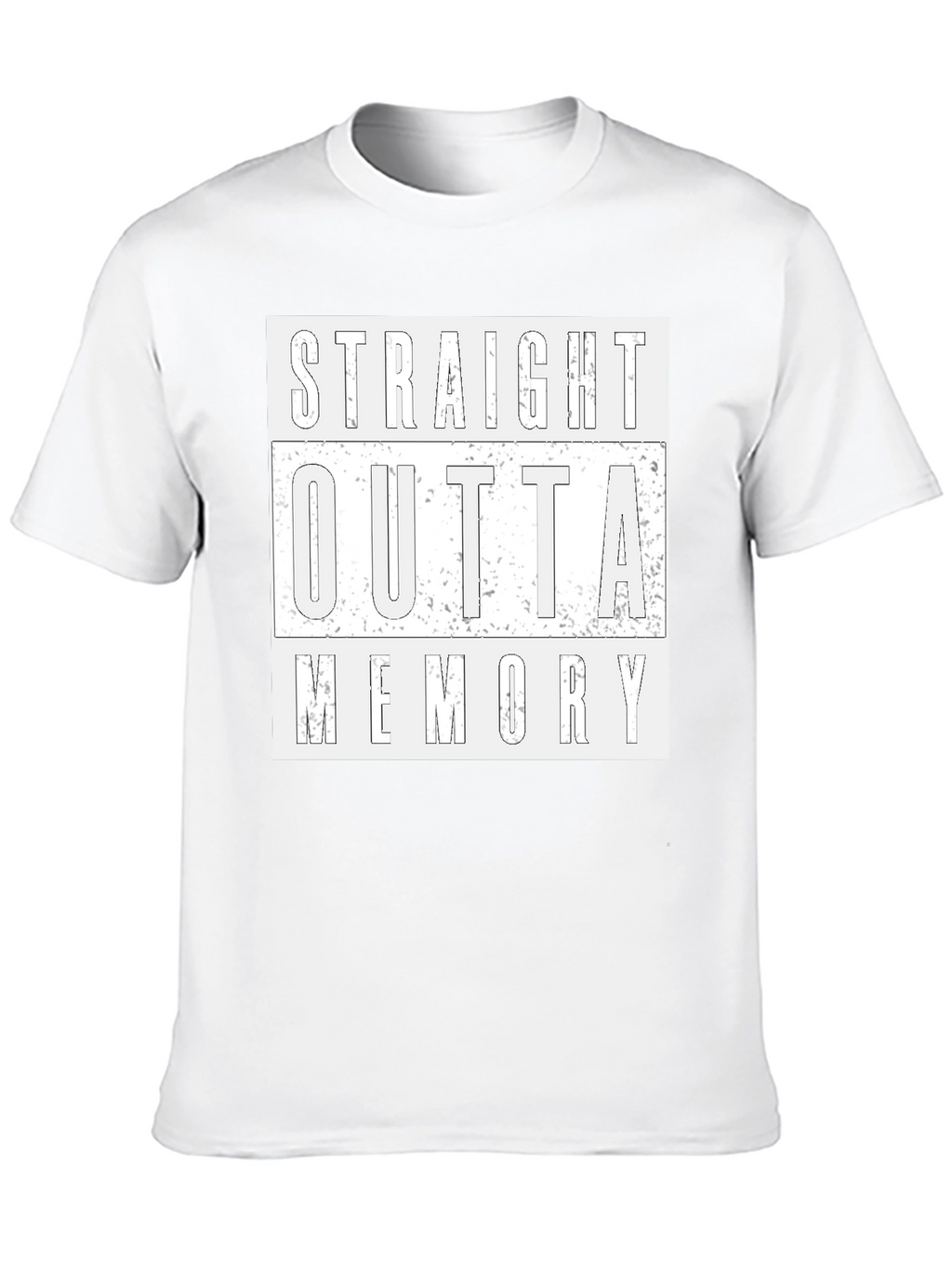 Straight Outta Memory T-Shirt - Funny Novelty Tee