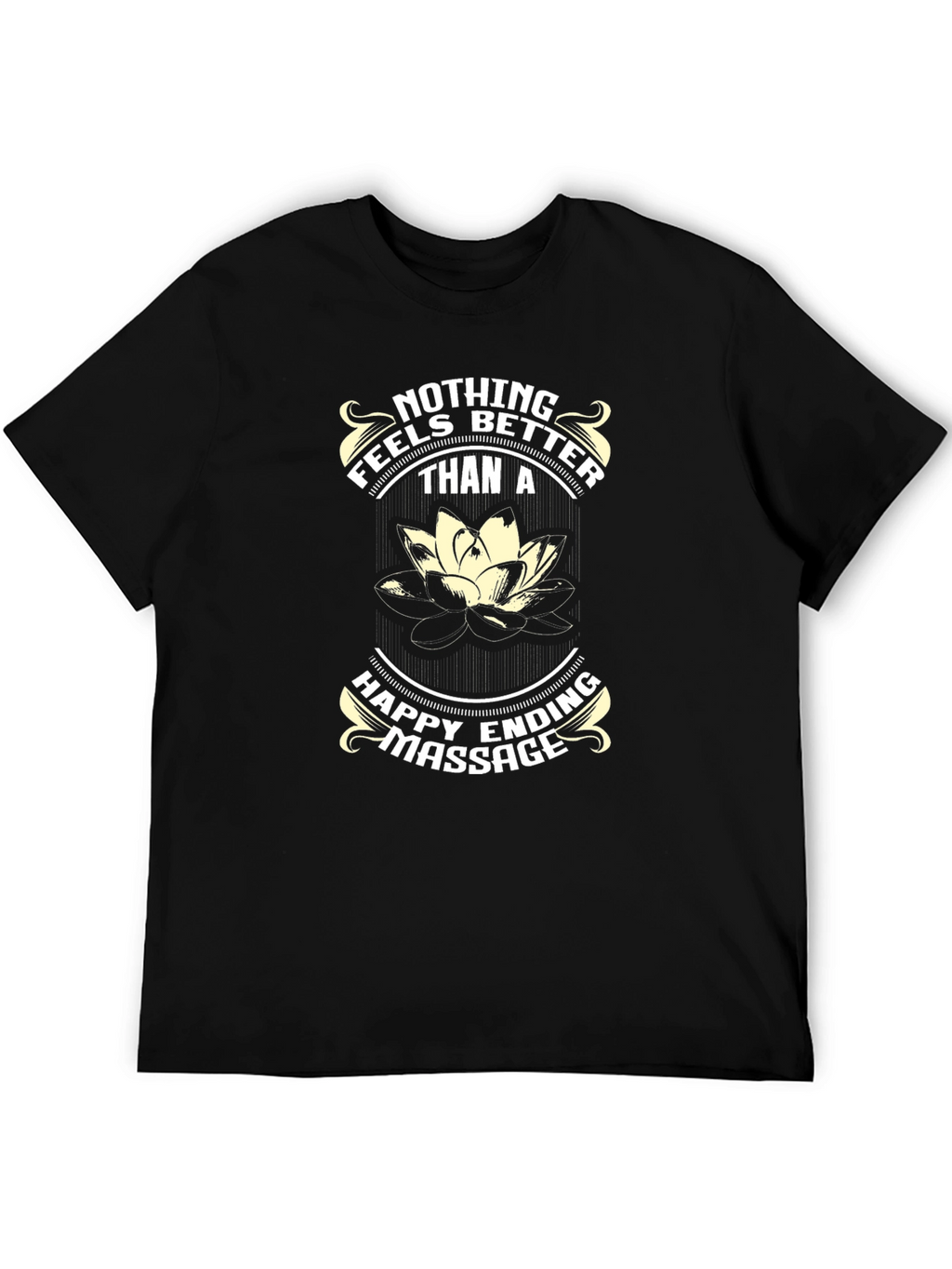 Happy Ending Massage T-Shirt - Funny Lotus Flower Tee