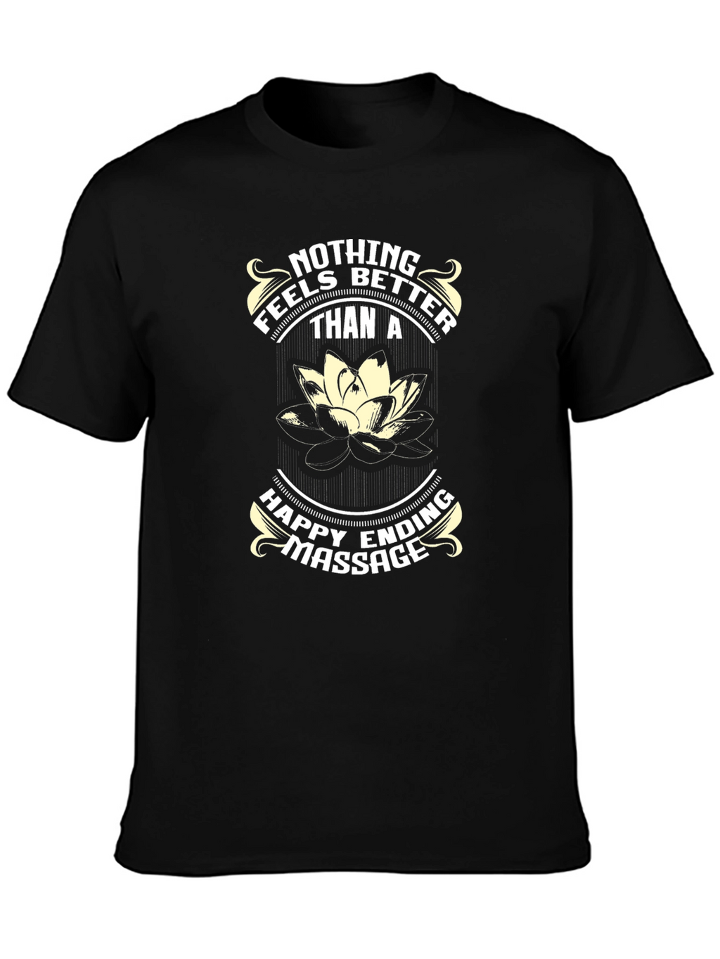 Happy Ending Massage T-Shirt - Funny Lotus Flower Tee