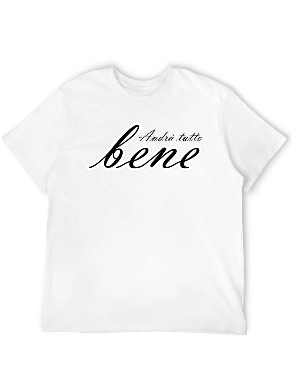 Andrà Tutto Bene Italian Slogan T-Shirt