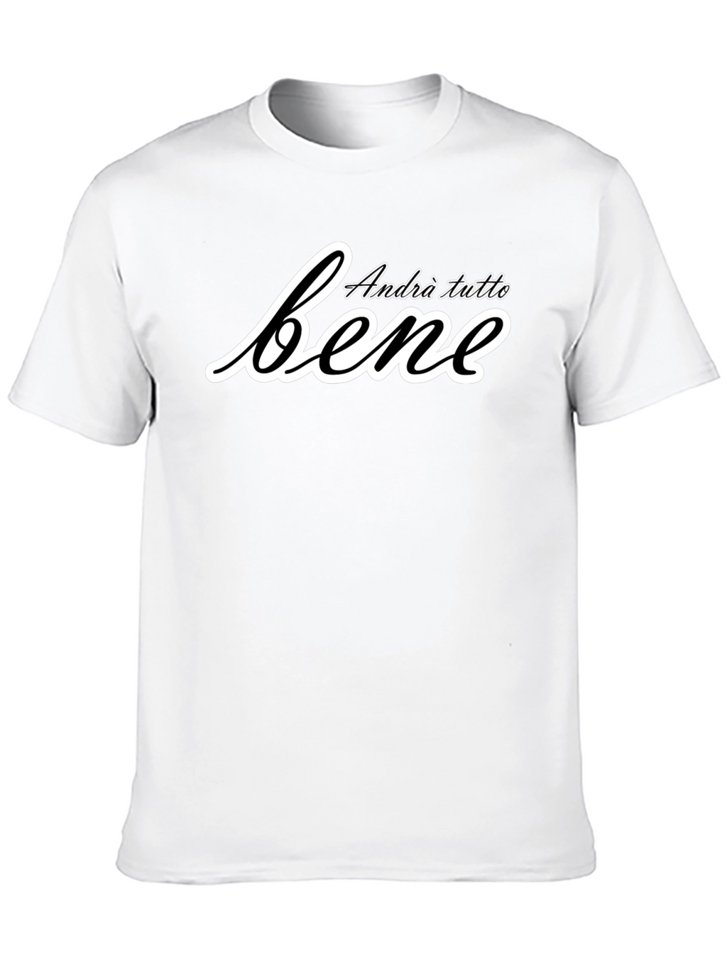 Andrà Tutto Bene Italian Slogan T-Shirt