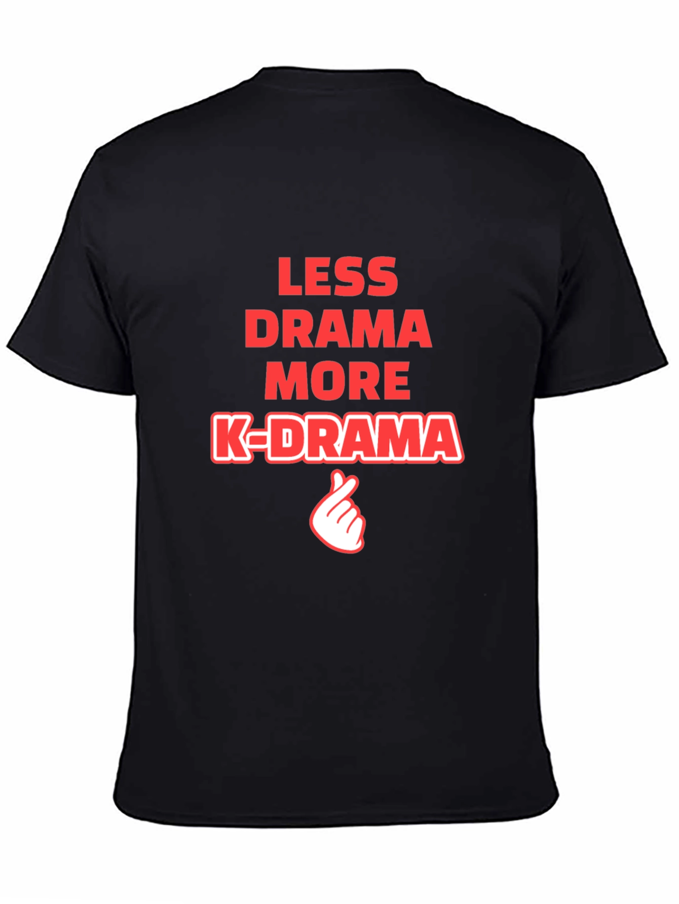 Less Drama More K-Drama T-Shirt