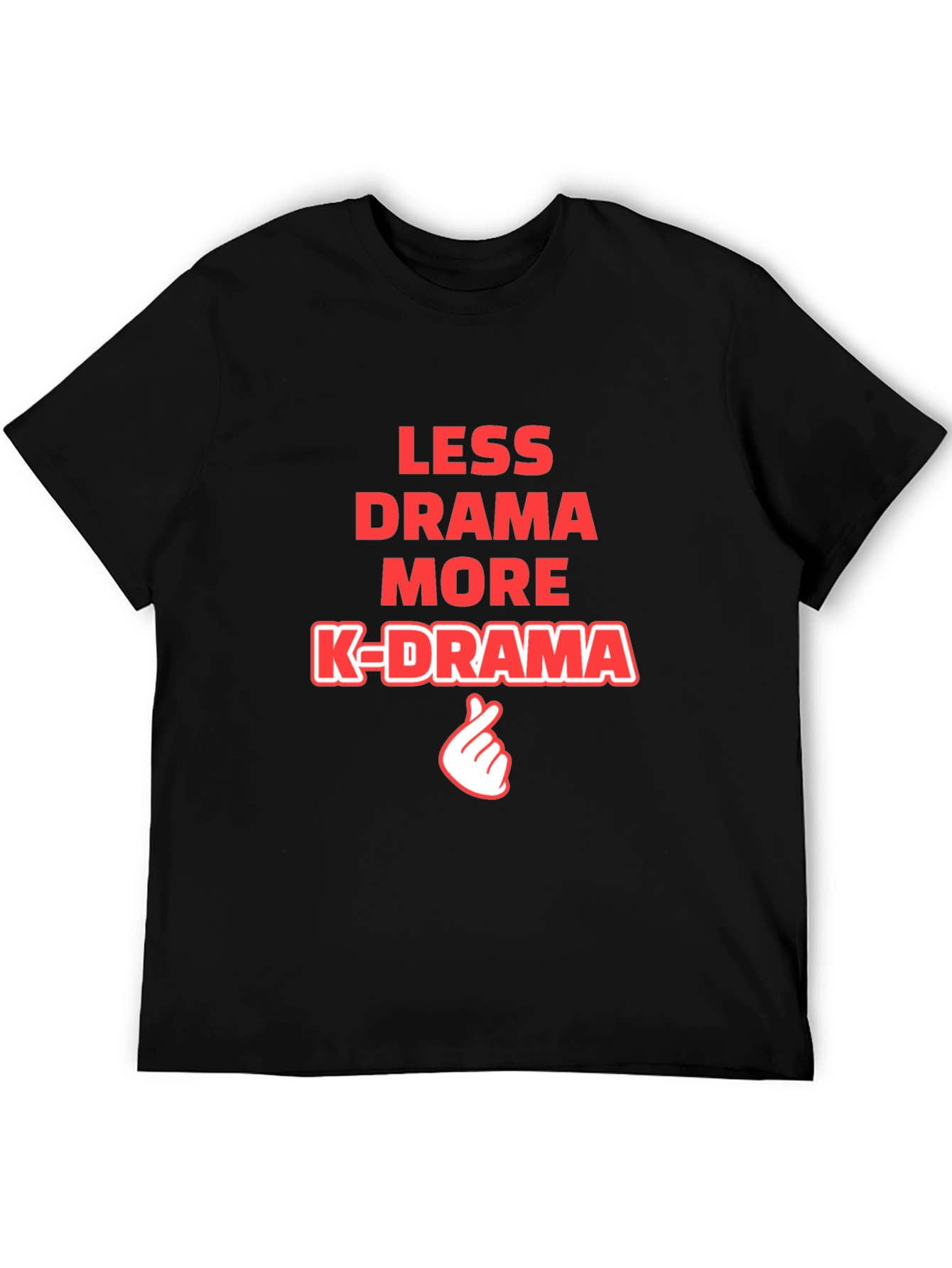 Less Drama More K-Drama T-Shirt
