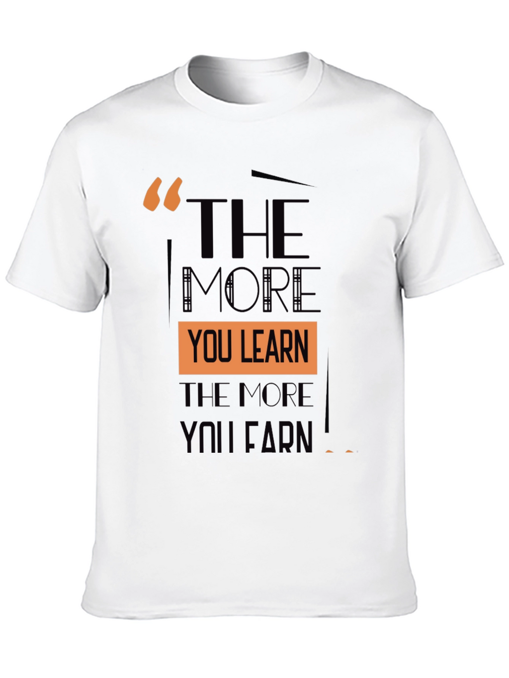 Inspirational The More You Learn Black T-Shirt