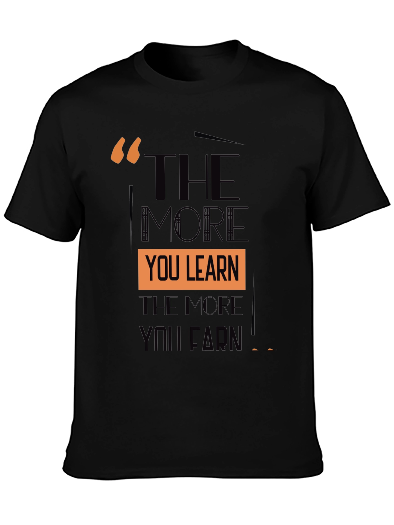 Inspirational The More You Learn Black T-Shirt