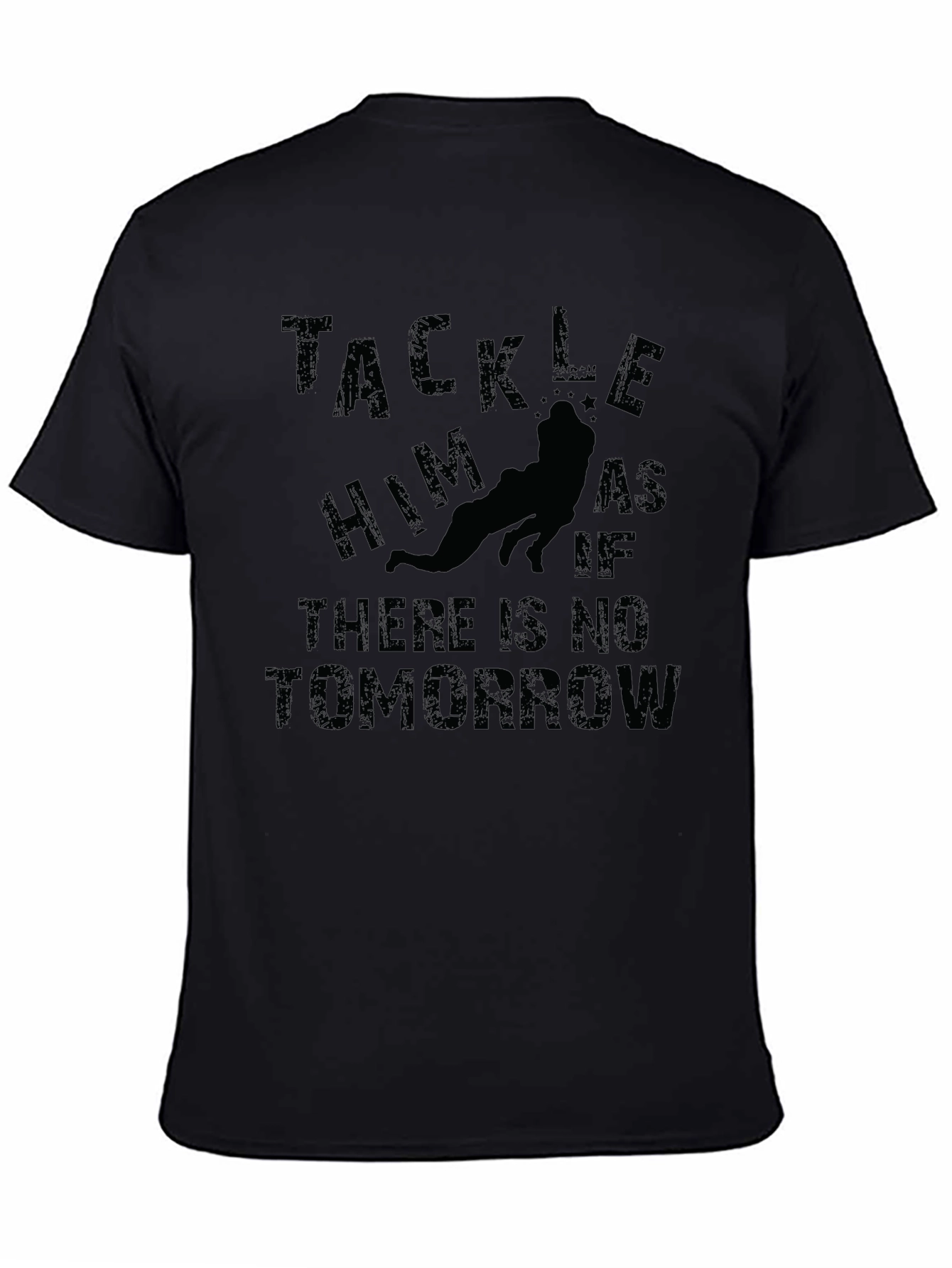 Tackle Him Funny Football T-Shirt