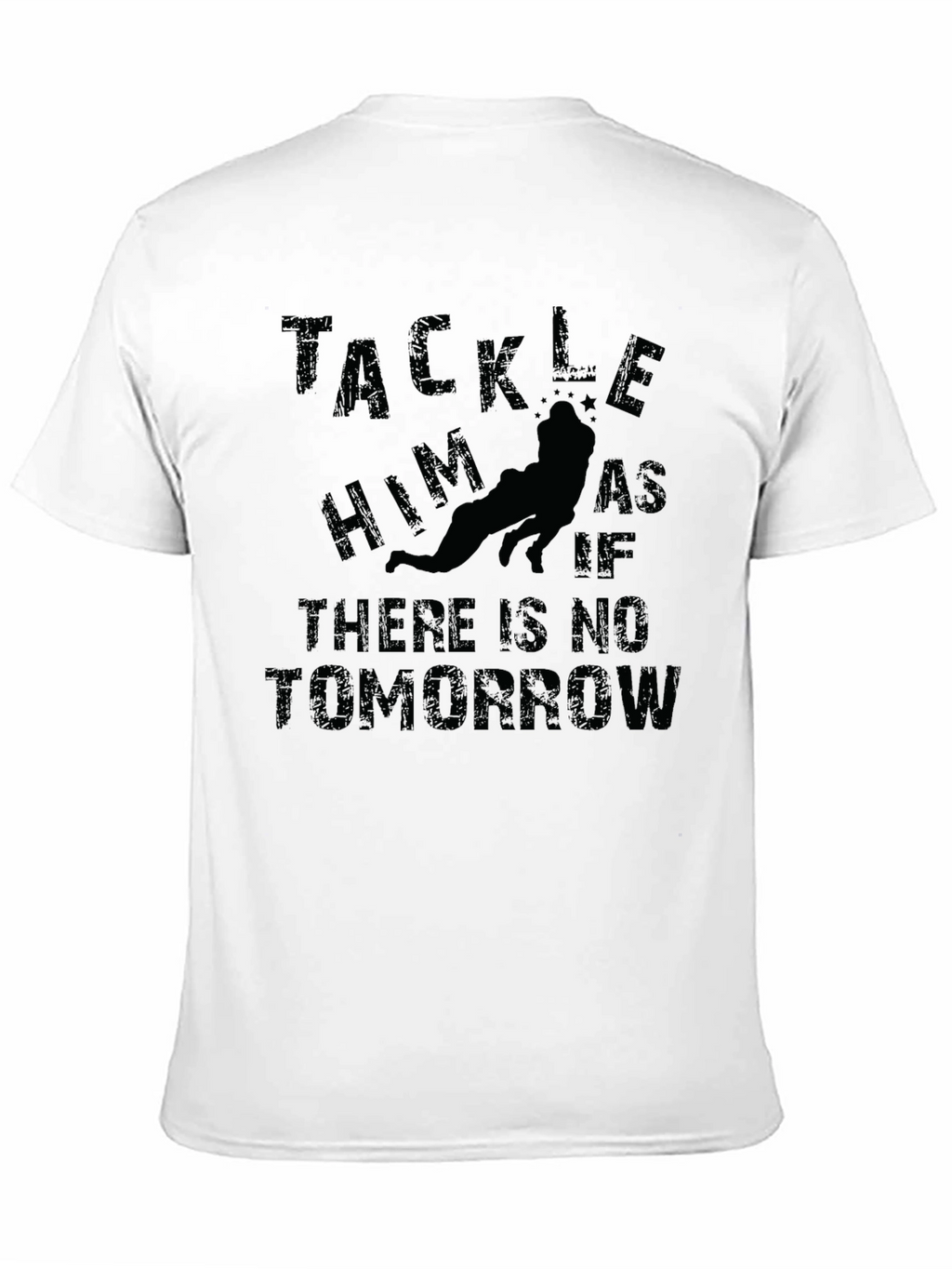 Tackle Him Funny Football T-Shirt