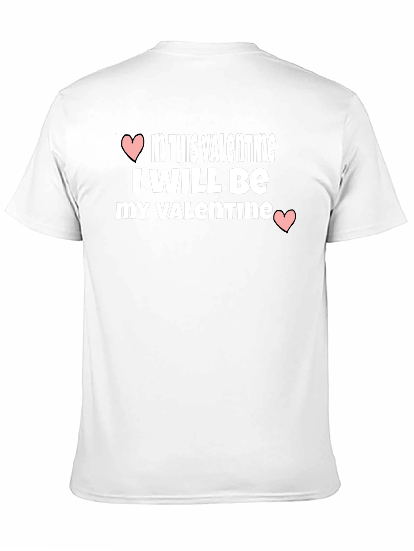 Valentines Day T-Shirt - Be My Own Valentine