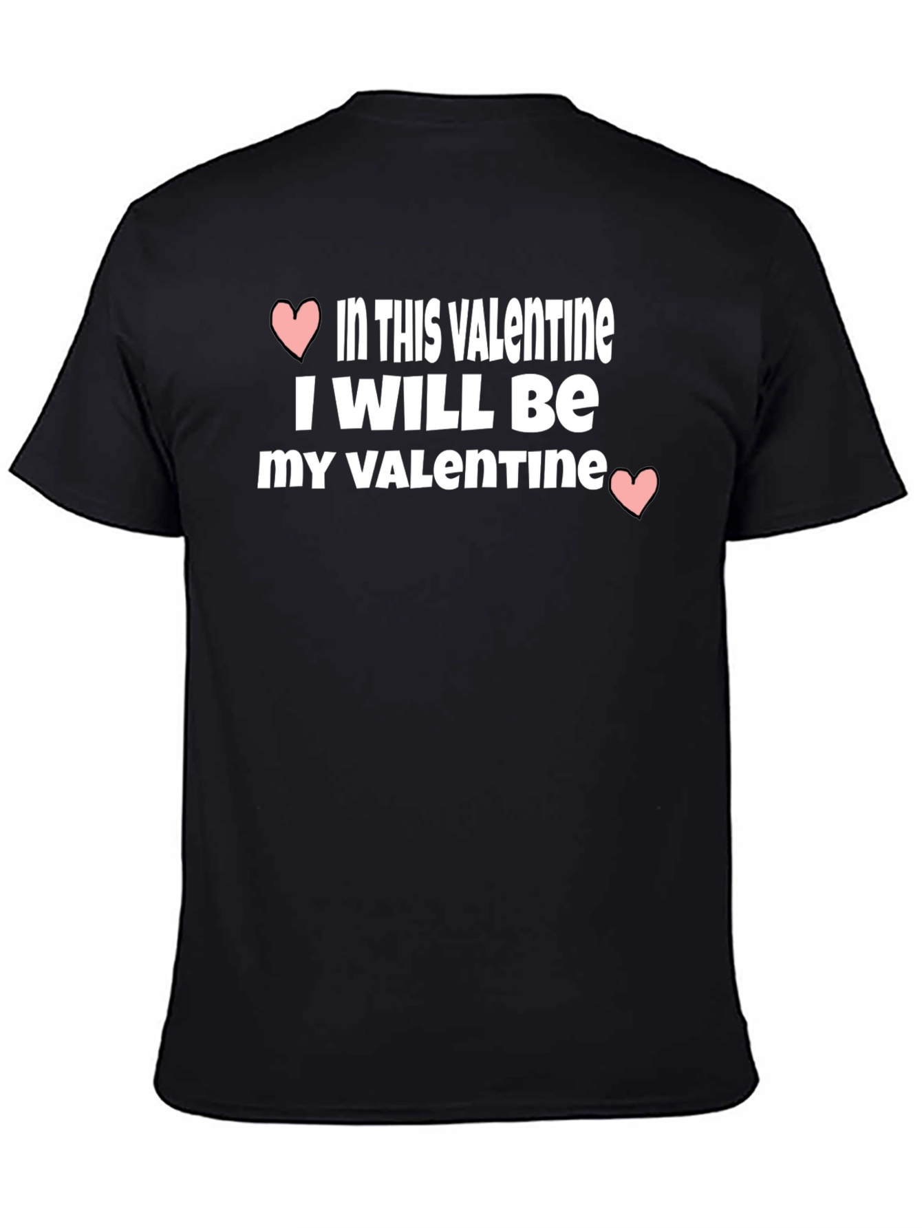 Valentines Day T-Shirt - Be My Own Valentine