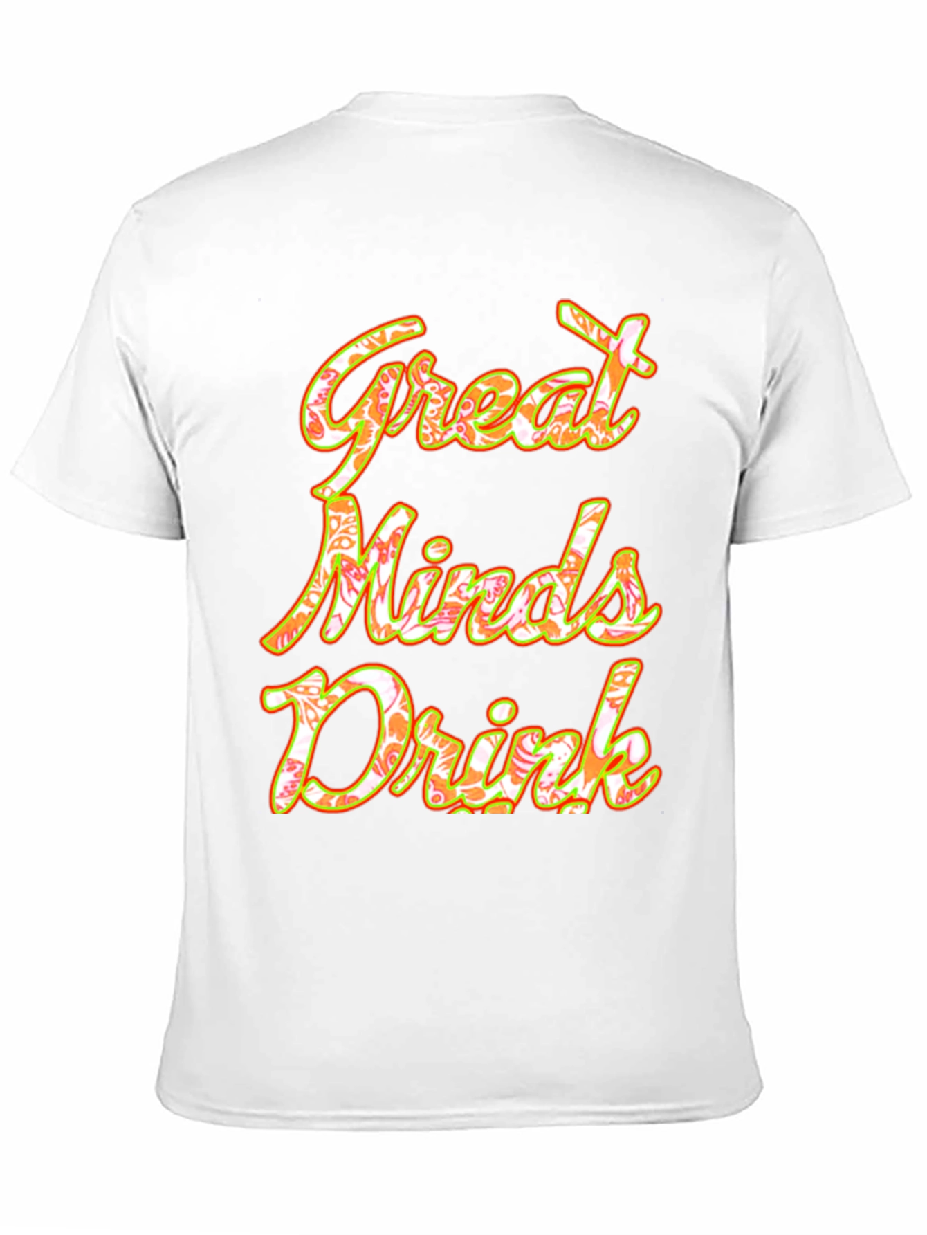 Great Minds Drink Graphic Tee - Soft Cotton Blend