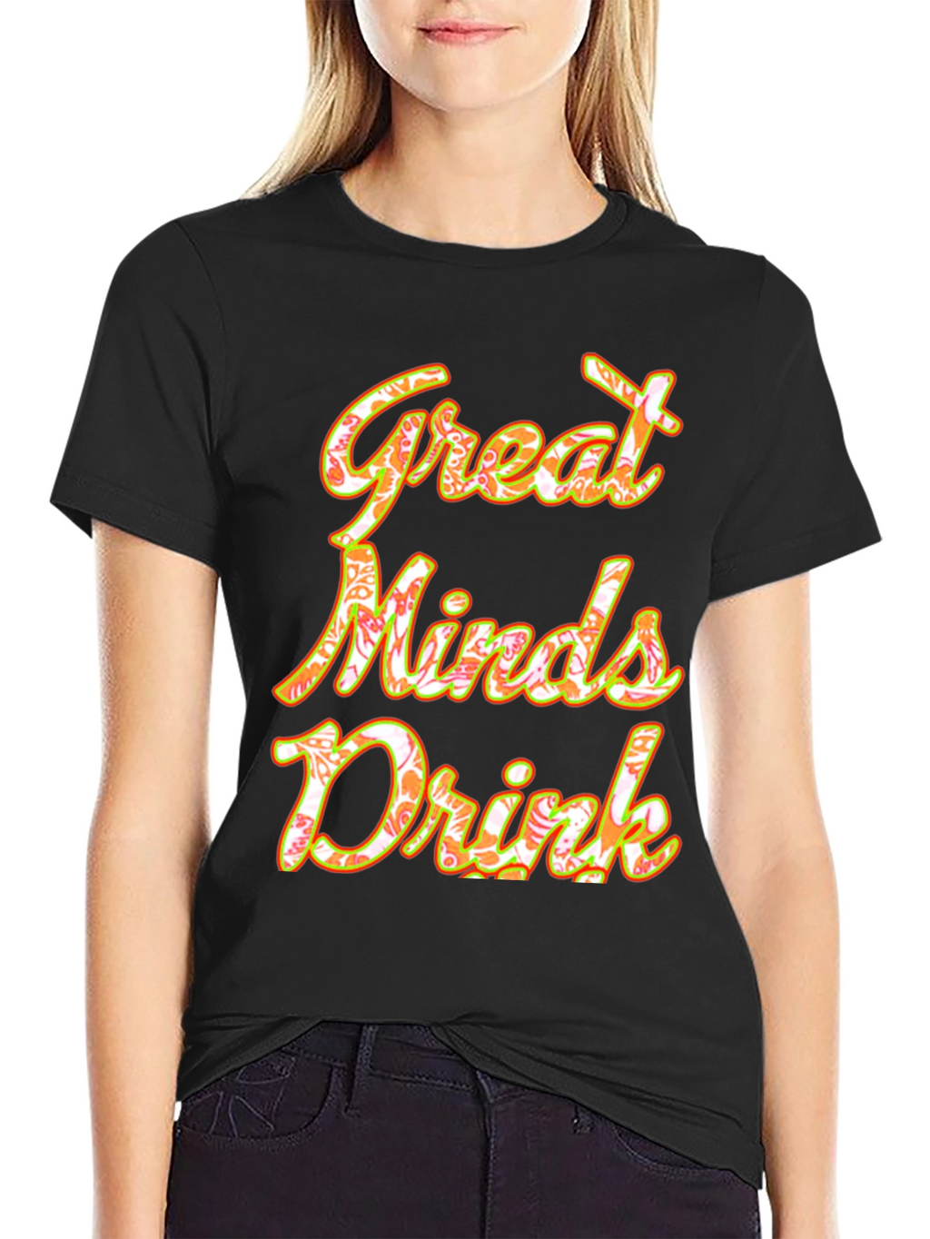 Great Minds Drink Graphic Tee - Soft Cotton Blend