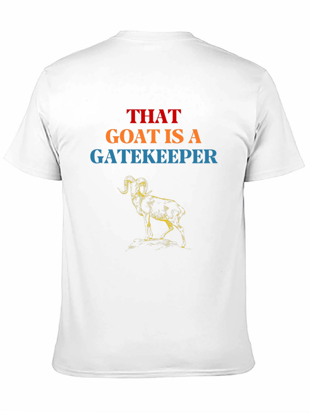 That Goat is a Gatekeeper Graphic Tee
