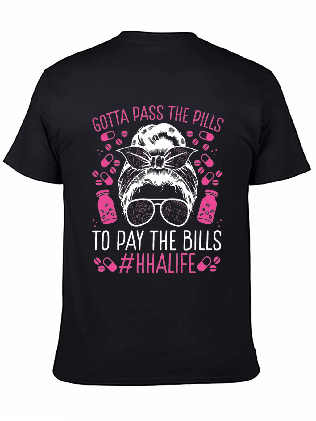 Gotta Pass The Pills T-Shirt - HHAlife