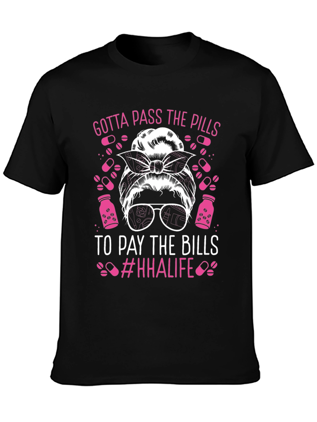 Gotta Pass The Pills T-Shirt - HHAlife