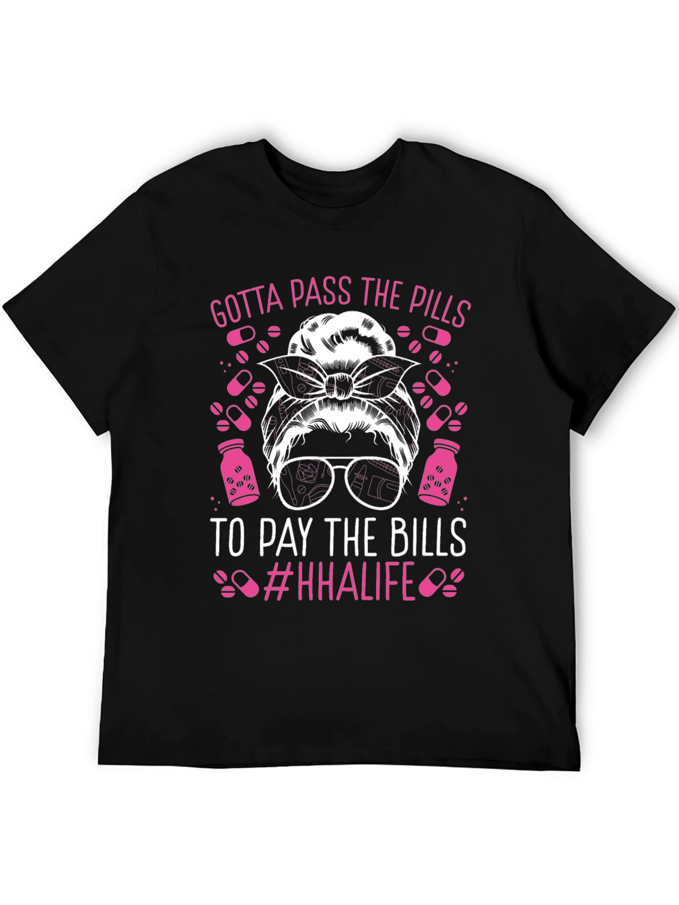 Gotta Pass The Pills T-Shirt - HHAlife