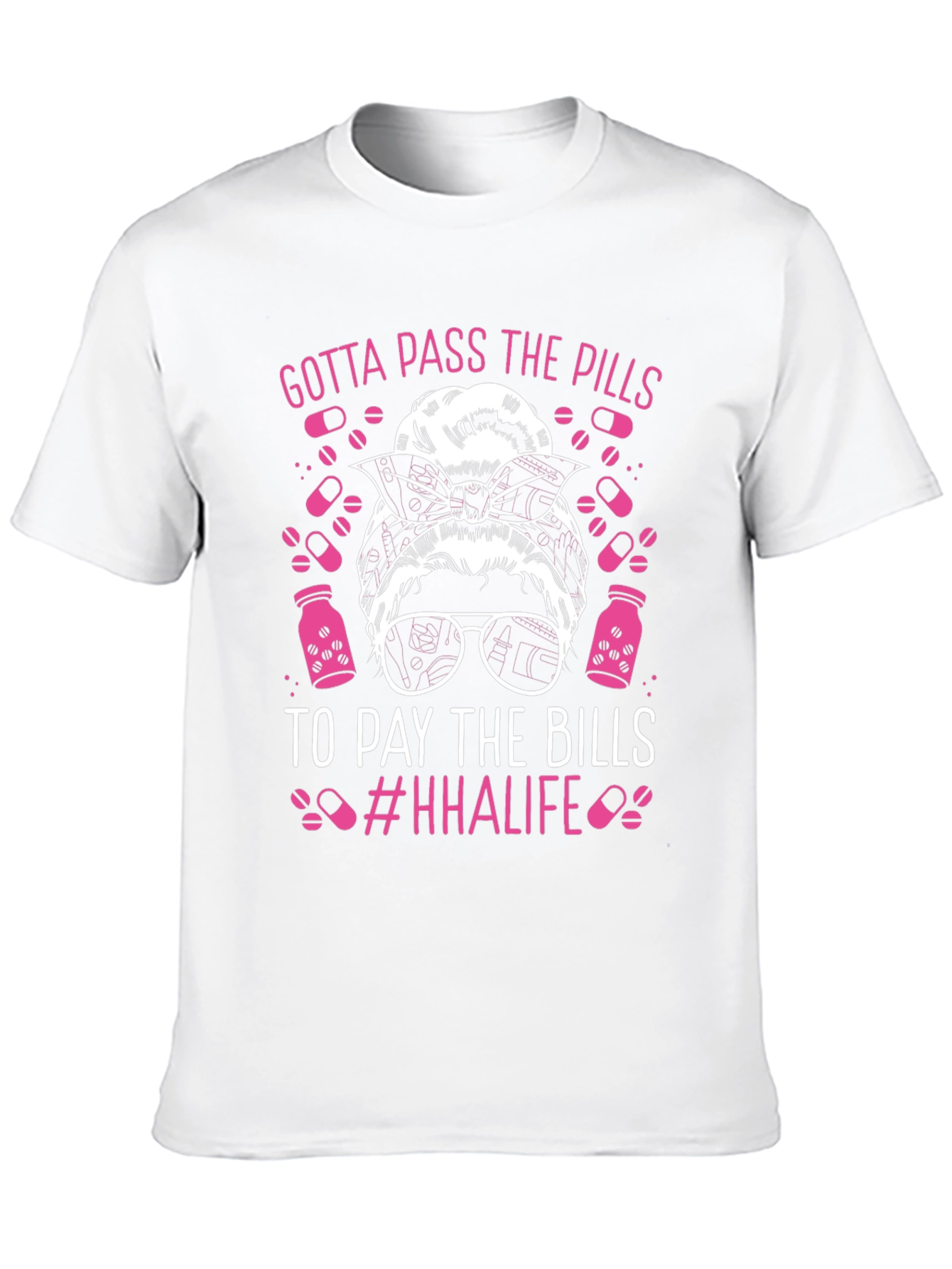Gotta Pass The Pills T-Shirt - HHAlife