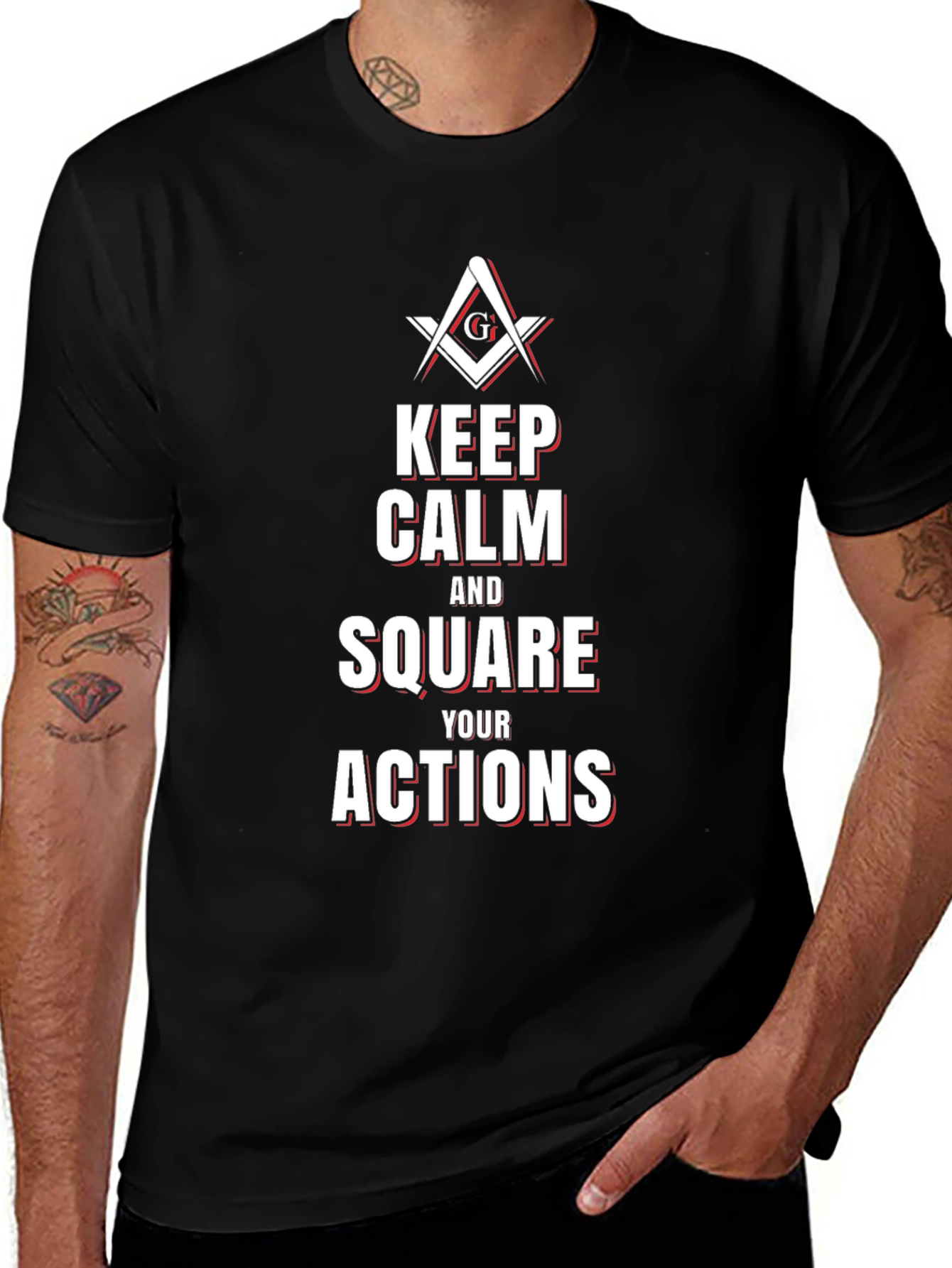 Keep Calm and Square Your Actions Masonic T-Shirt
