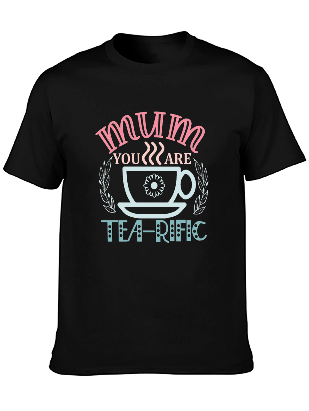 Mum Tea-Rific Graphic Tee