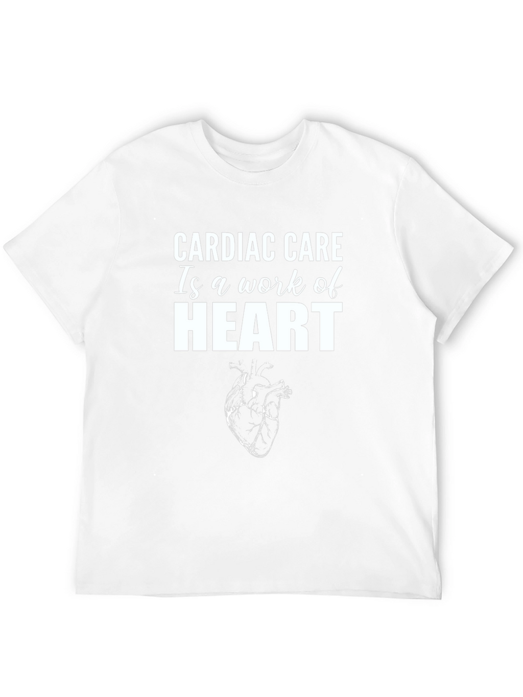 Cardiac Care T-Shirt - Work of Heart Tee