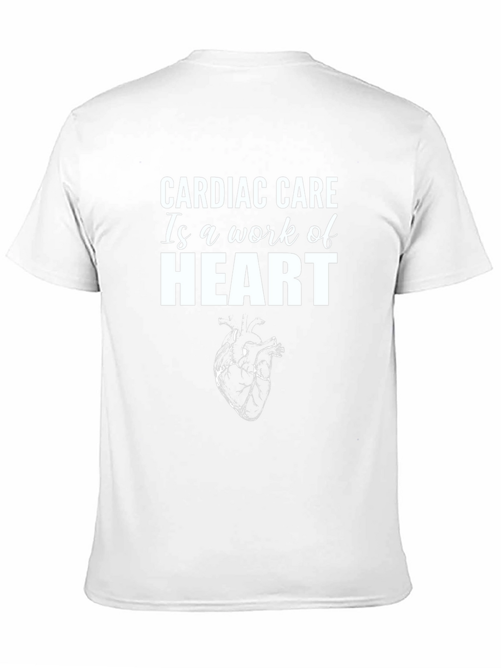Cardiac Care T-Shirt - Work of Heart Tee