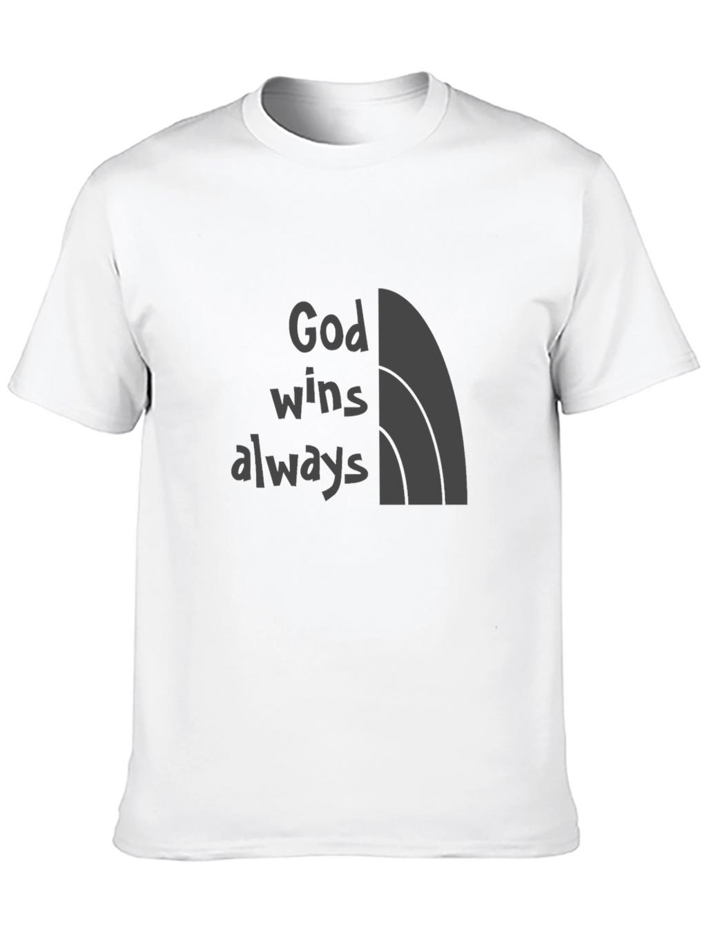 God Wins Always T-Shirt - Faith-Based Apparel