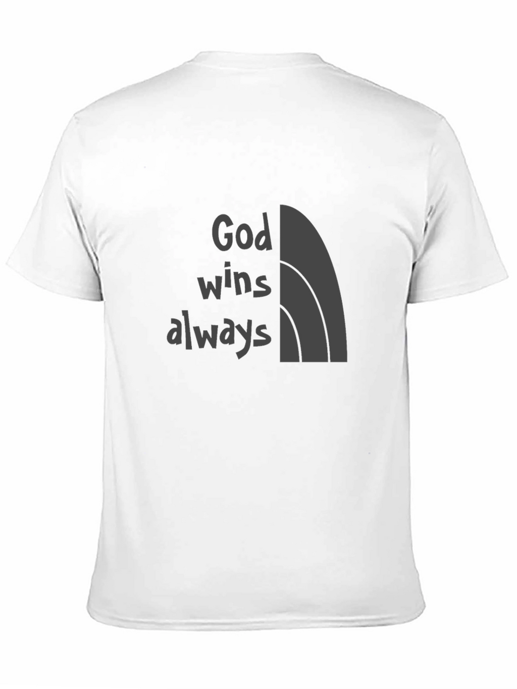 God Wins Always T-Shirt - Faith-Based Apparel