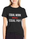 Equal Work Deserves Equal Pay Graphic Tee