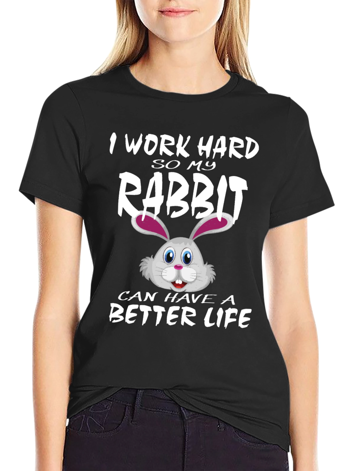 I Work Hard for My Rabbit T-Shirt
