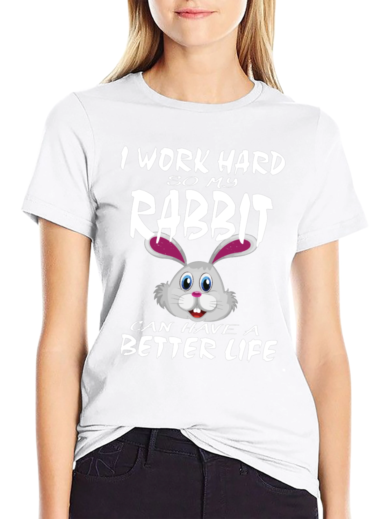 I Work Hard for My Rabbit T-Shirt