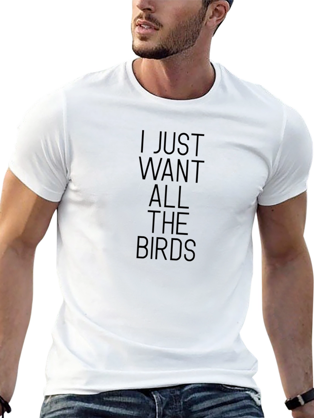 I Just Want All The Birds Graphic T-Shirt