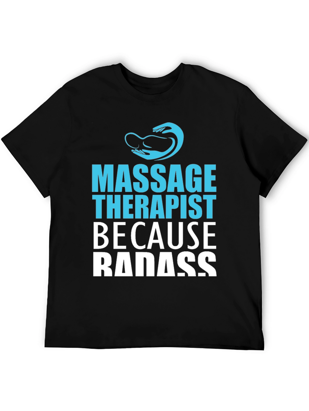 Massage Therapist Badass Graphic T-Shirt