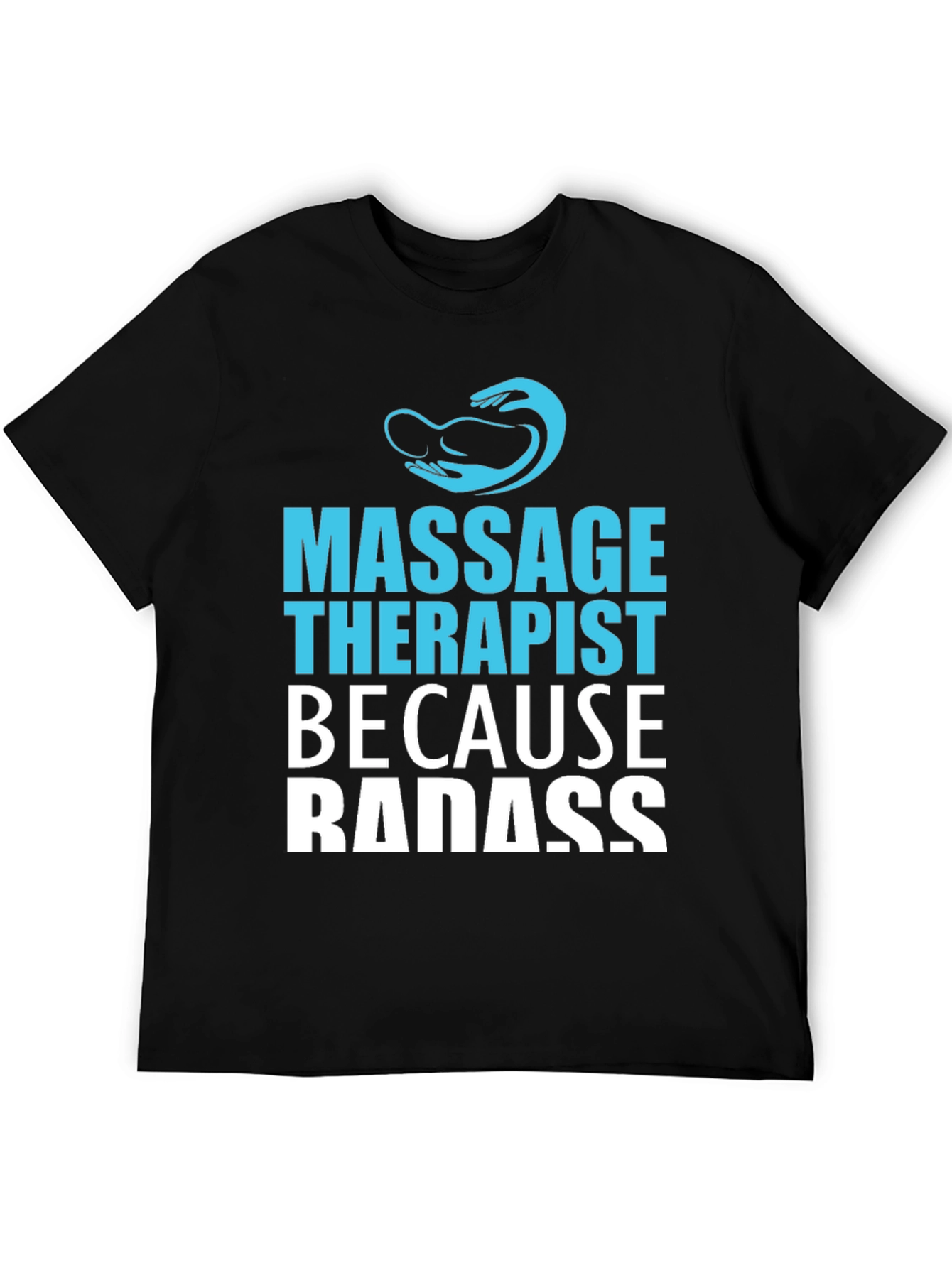 Massage Therapist Badass Graphic T-Shirt