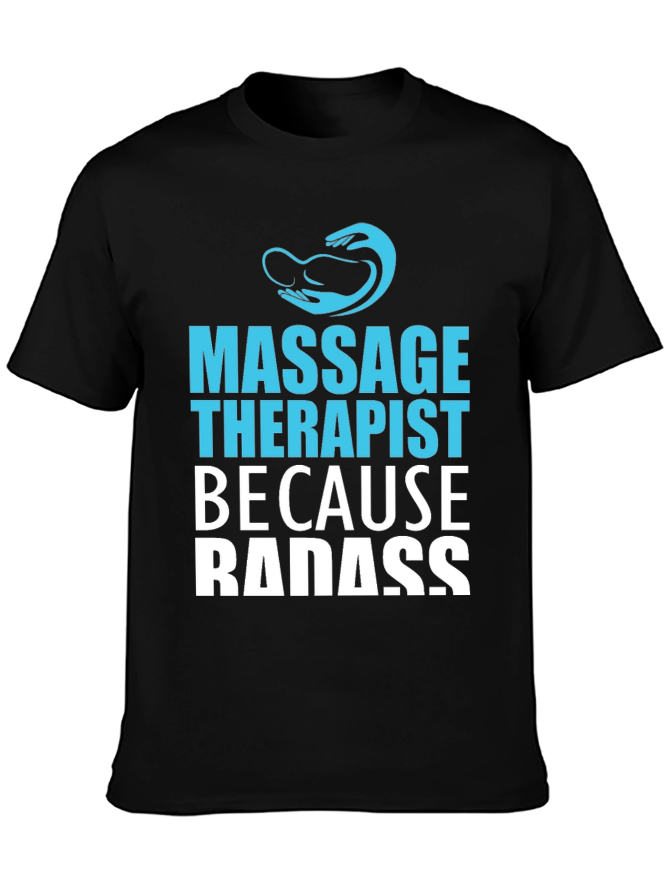 Massage Therapist Badass Graphic T-Shirt
