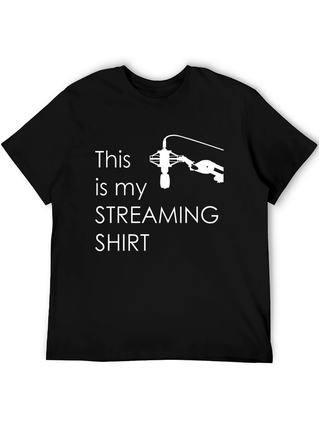 Streaming Shirt: This is my Streaming Shirt T-Shirt