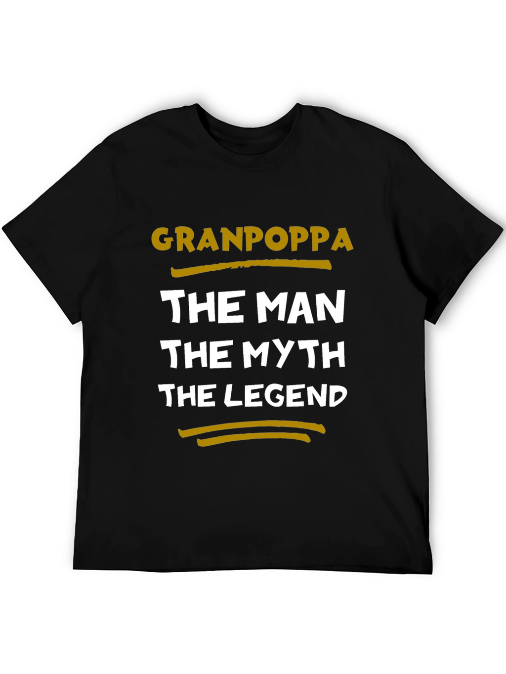 Granpoppa T-Shirt: The Man The Myth The Legend