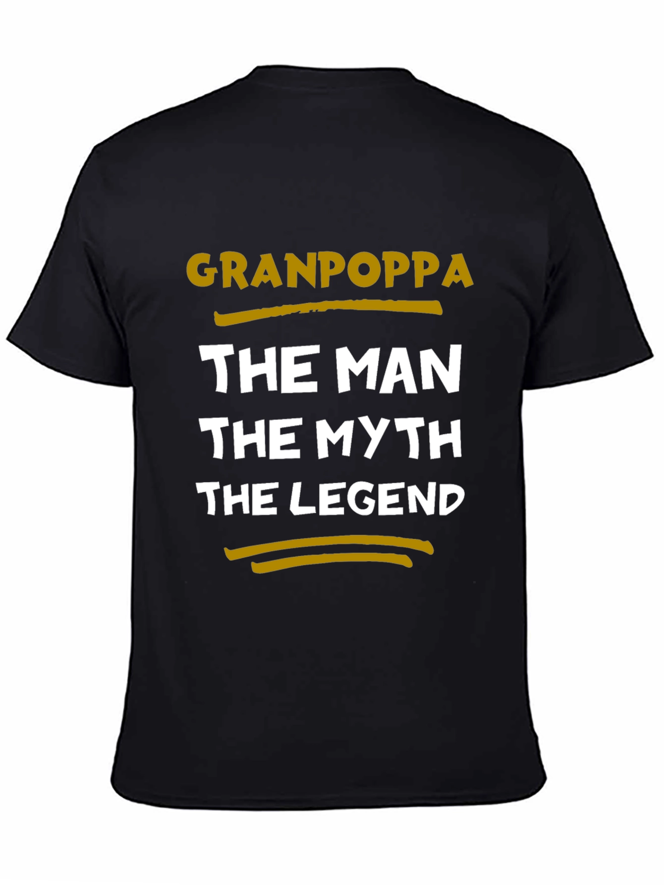 Granpoppa T-Shirt: The Man The Myth The Legend
