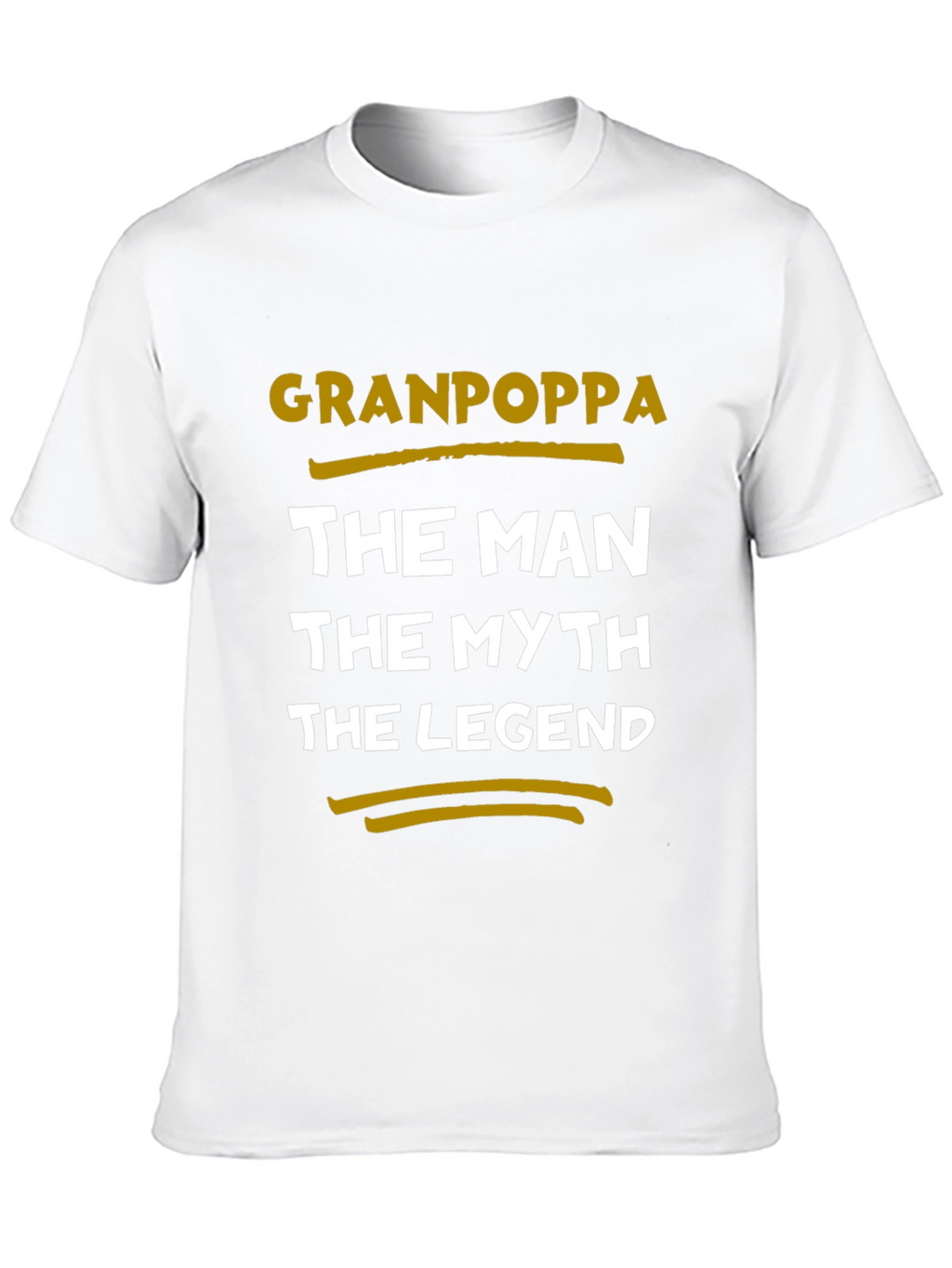 Granpoppa T-Shirt: The Man The Myth The Legend