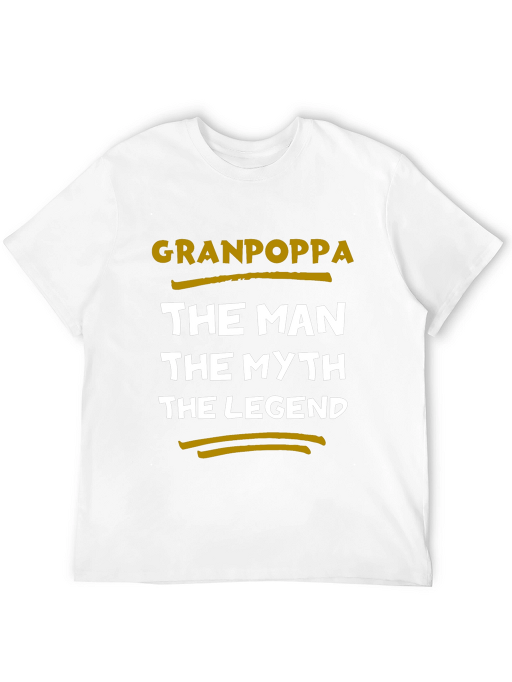 Granpoppa T-Shirt: The Man The Myth The Legend