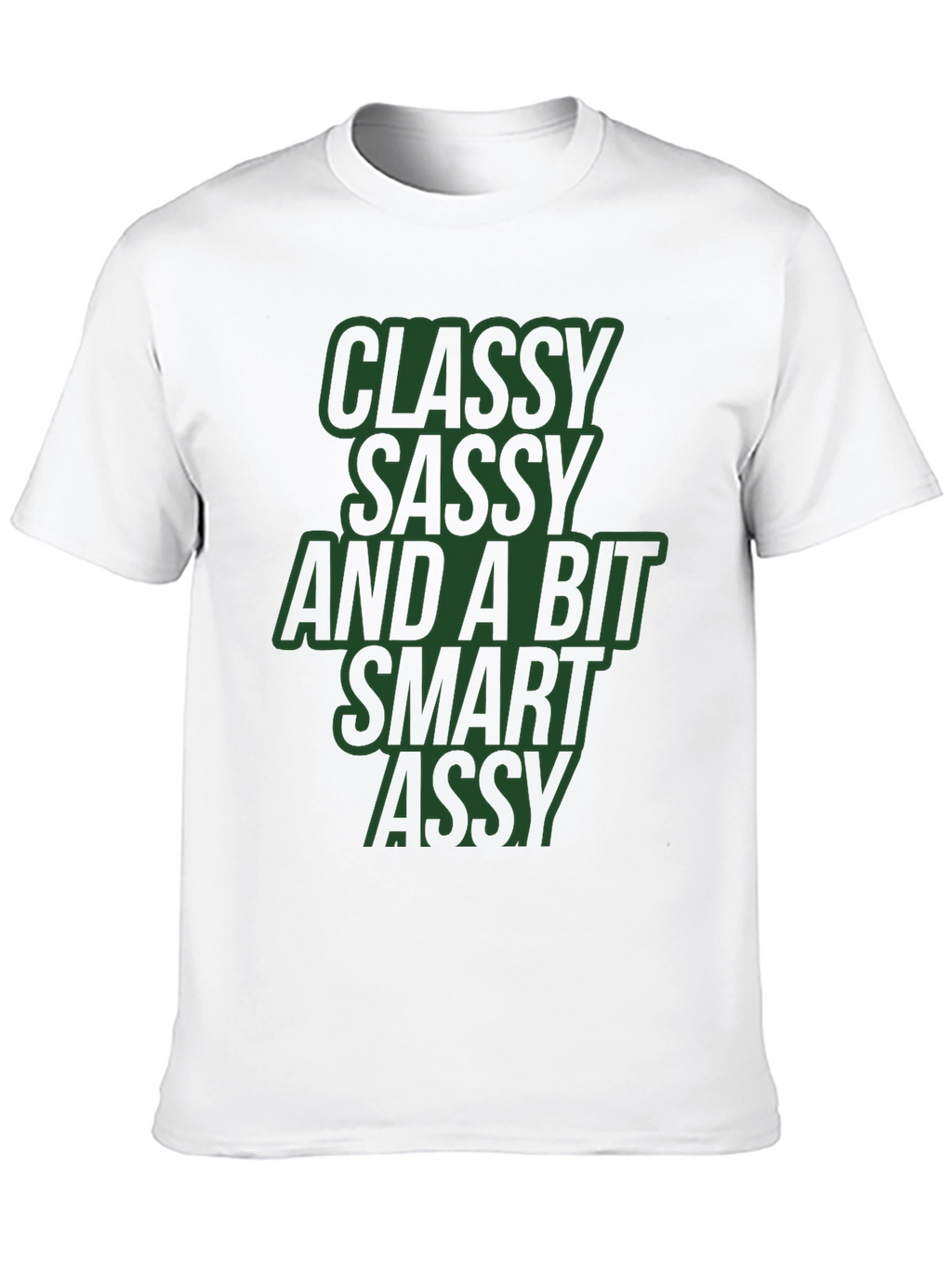 Classy Sassy Smart Assy Black Graphic Tee