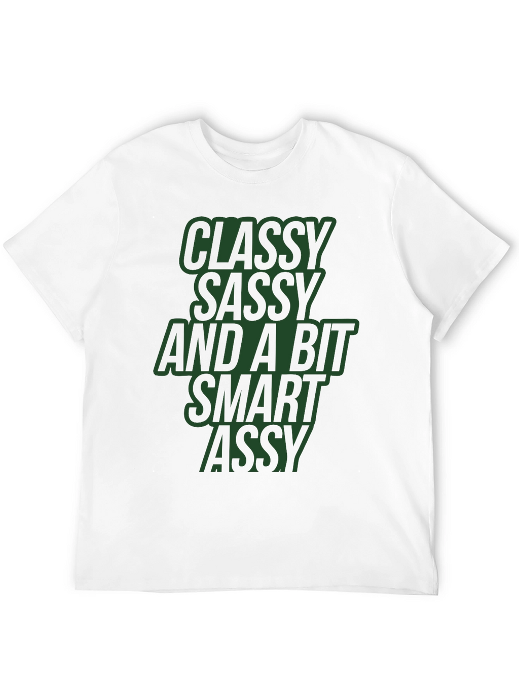 Classy Sassy Smart Assy Black Graphic Tee