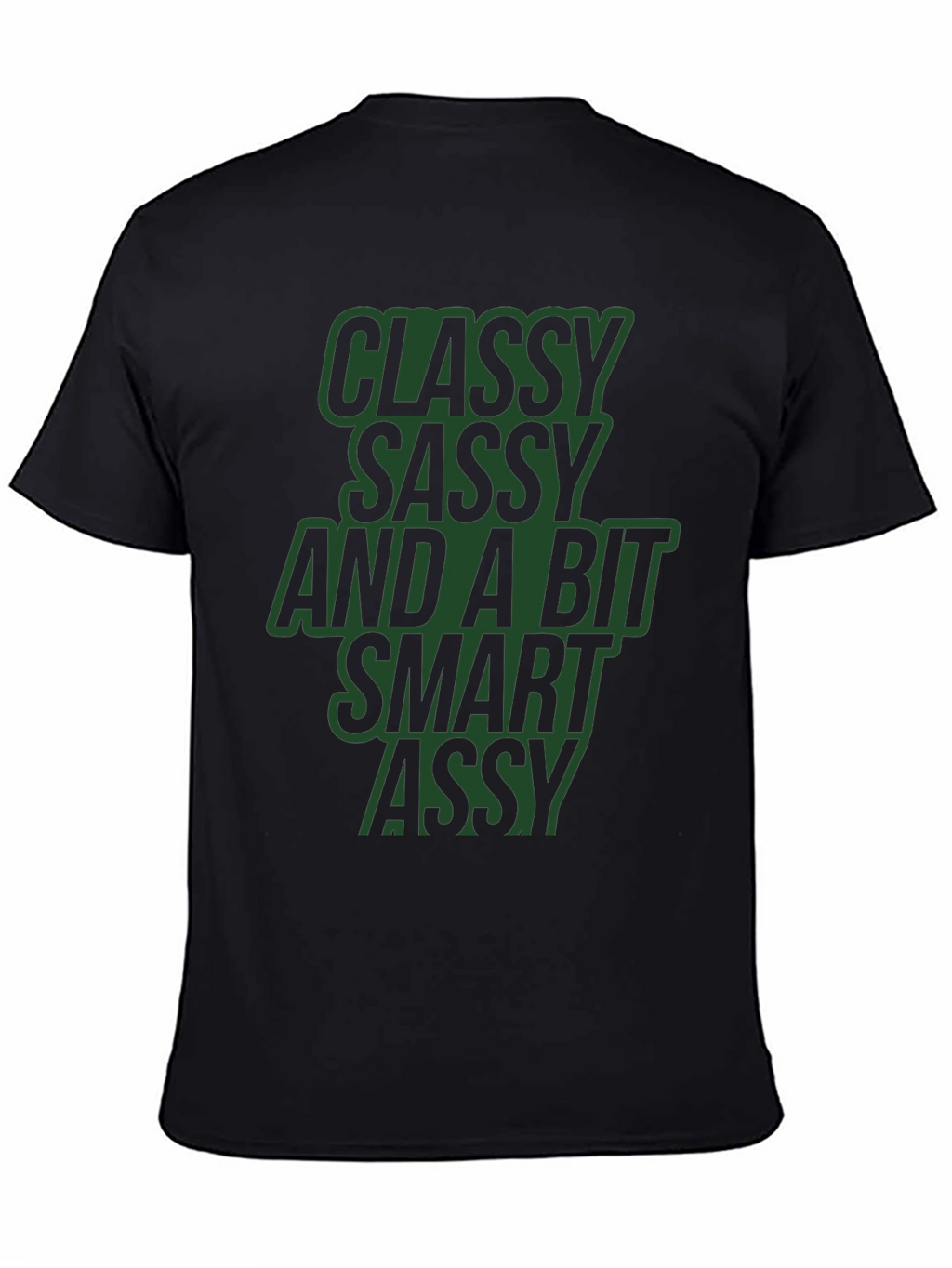 Classy Sassy Smart Assy Black Graphic Tee
