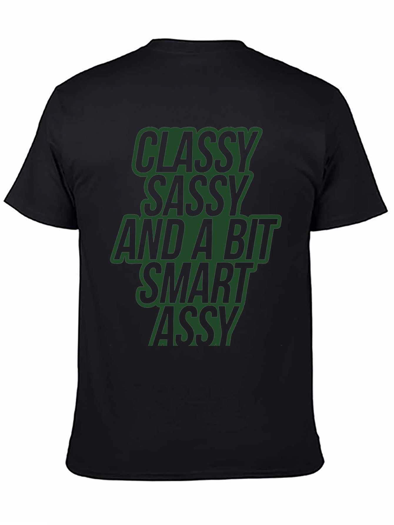 Classy Sassy Smart Assy Black Graphic Tee