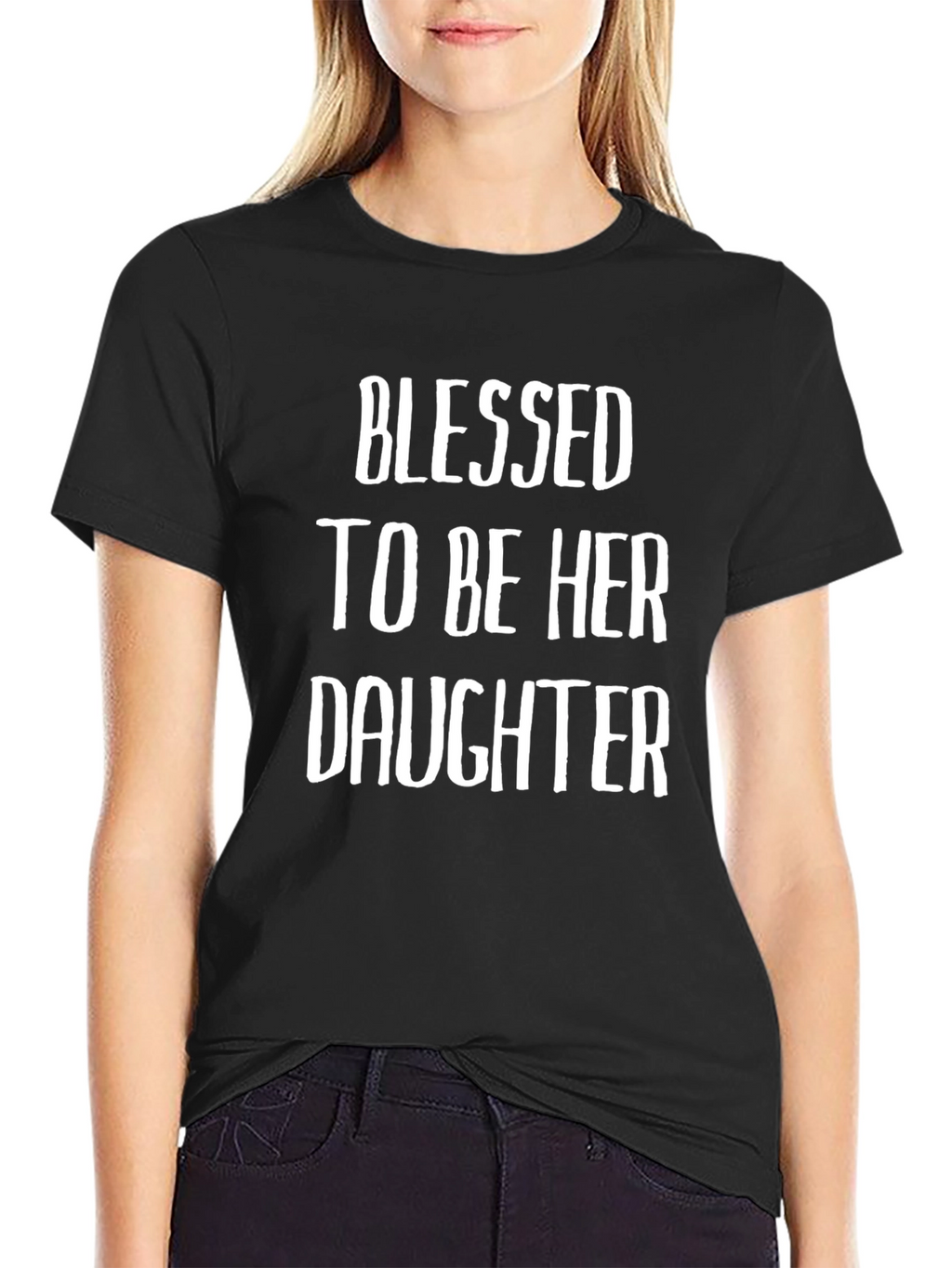 Blessed To Be Her Daughter Graphic Tee