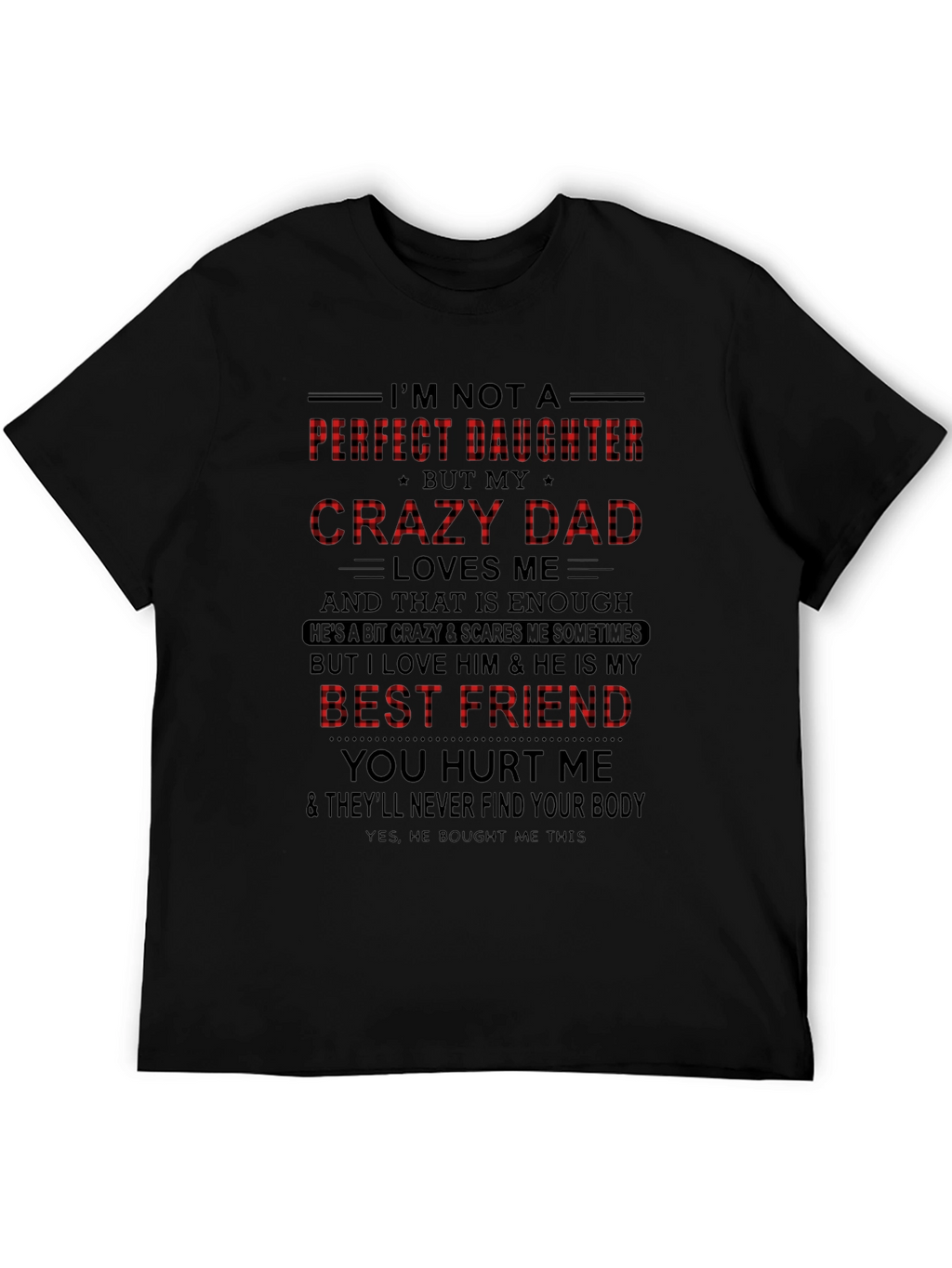 Crazy Dad Best Friend Graphic Tee