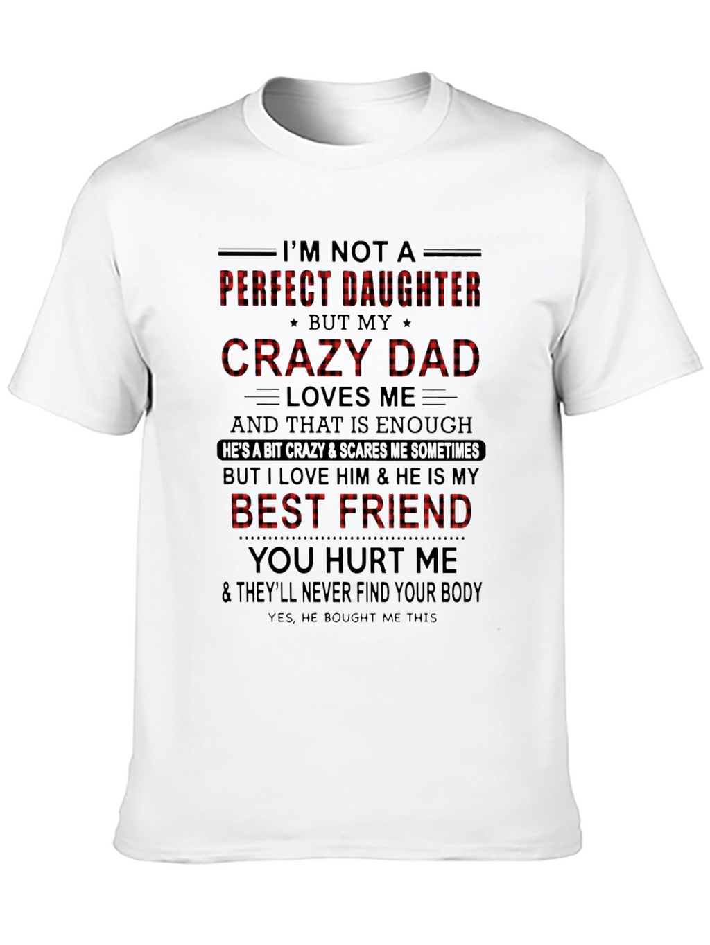 Crazy Dad Best Friend Graphic Tee