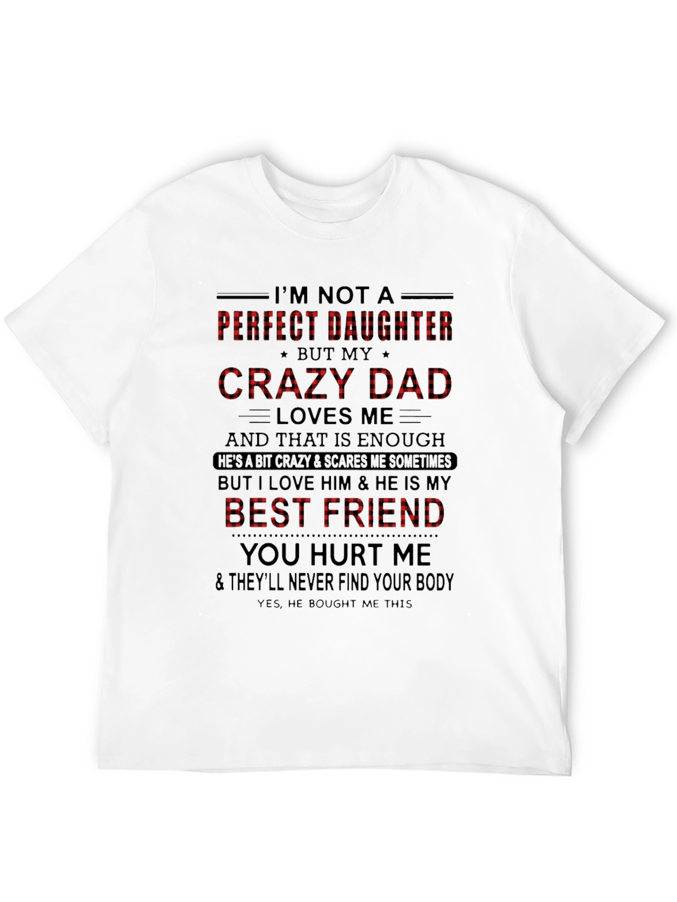 Crazy Dad Best Friend Graphic Tee